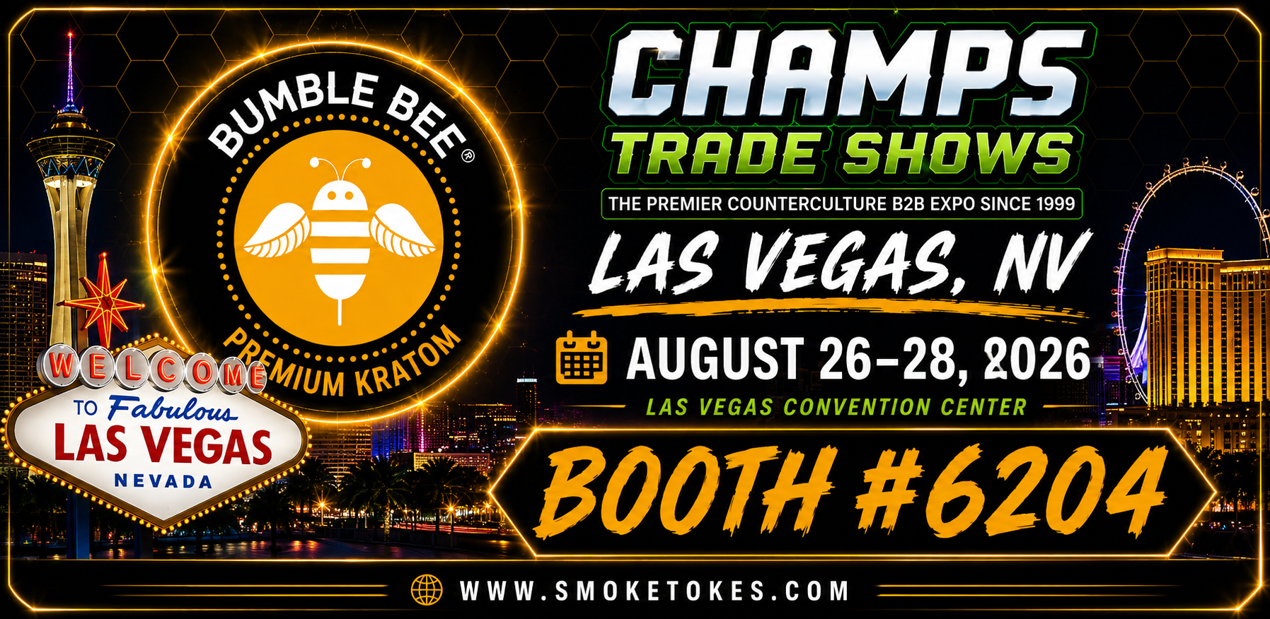 CHAMPS Las Vegas 2026: Visit SmokeTokes & Bumble Bee Kratom at Booth #6204